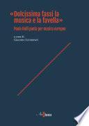 «Dolcissima fassi la musica e la favella»