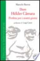 Dom Helder Câmara. Profeta per i nostri giorni