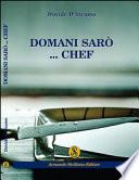 Domani sarò... Chef