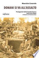 Domani si va all’assalto