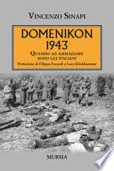Domenikon 1943. Quando ad ammazzare sono gli italiani