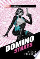 Domino: Strays