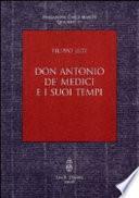 Don Antonio de' Medici e i suoi tempi