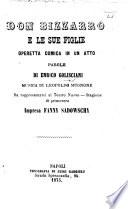 Don Bizzarro e le sue figlie. Operetta comica in un atto ... Da rappresentarsi al Teatro Nuovo, etc