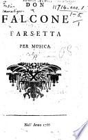 Don Falcone. Farsetta per musica