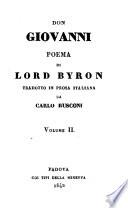 Don Giovanni ; Poema di Lord Byron tradotto in prosa italiana