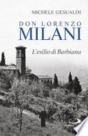 Don Lorenzo Milani. L'esilio di Barbiana
