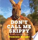 Don't Call Me Skippy