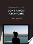 Don't forget about Cher