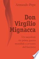 Don Virgilio Mignacca. Un sacerdote tra prima guerra mondiale e avvento del fascismo