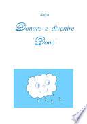 Donare e divenire 'Dono'