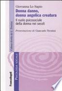 Donna danno, donna angelica creatura