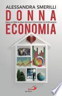 Donna Economia. Dalla crisi a una stagione di speranza