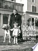 Donna Rachele mia nonna. La moglie di Benito Mussolini
