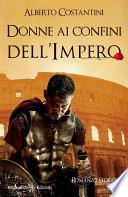Donne ai confini dell’Impero