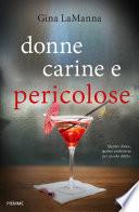 Donne carine e pericolose