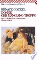 Donne che mangiano troppo
