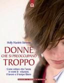 Donne che si preoccupano troppo