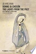 Donne di Chosŏn. The Ladies From the Past