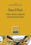 Donne di parola. Pastore, diacone e predicatrici nel protestantesimo italiano