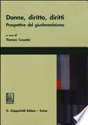 Donne, diritto, diritti. Prospettive del giusfemminismo