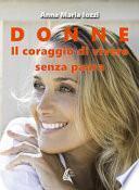 Donne. Il coraggio di vivere senza paura