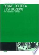 Donne, politica e istituzioni tra desiderio e certezza