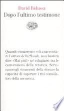 Dopo l'ultimo testimone