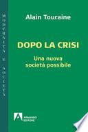 Dopo la crisi. Una nuova società possibile