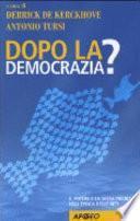 Dopo la democrazia?