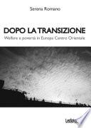 Dopo la transizione. Welfare e povertà in Europa centro orientale