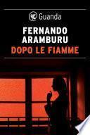 Dopo le fiamme