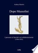 Dopo Mussolini
