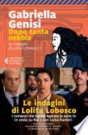 Dopo tanta nebbia