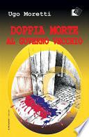 Doppia morte al Governo Vecchio