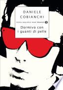 Dormivo con i guanti di pelle