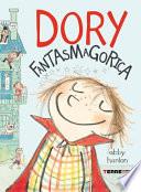 Dory fantasmagorica