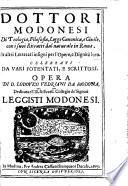 Dottori Modonesi ... et altri letterati insigni