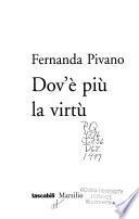 Dov'è più la virtù