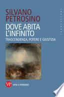 Dove abita l'infinito. Trascendenza, potere e giustizia