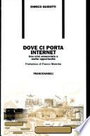 Dove ci porta Internet