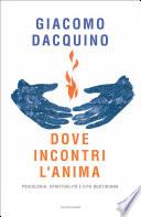 Dove incontri l'anima
