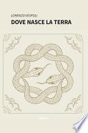 Dove nasce la terra