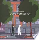 Dove non sei tu