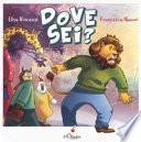 Dove sei? Ediz. a colori