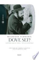 Dove sei?
