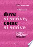 Dove si scrive, come si scrive