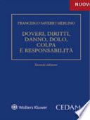 Doveri, Diritti, Danno, Dolo, Colpa e Responsabilita'