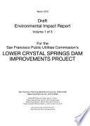 Draft Environmental Impact Report for the San Francisco's Public Utilities Commission's Lower Crystal Springs Dam Improvements Project