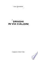 Draghi in via Cialdini
